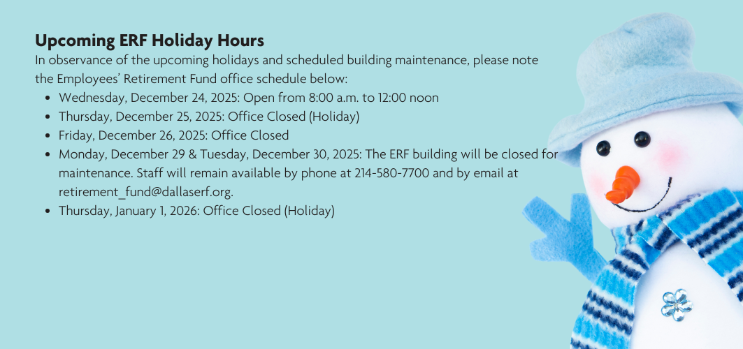 ERF Office Holiday Closure Information: Dec 24th- closed after 12pm, Dec 25th -26th office is closed for the Holidays, Dec 29th - 30th office building is closed but operations are open
